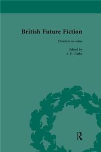 British Future Fiction, 1700-1914, Volume 7