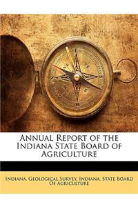 Annual Report of the Indiana State Board of Agriculture