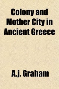 Colony and Mother City in Ancient Greece