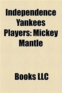 Independence Yankees Players