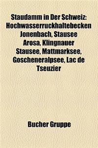 Staudamm in Der Schweiz