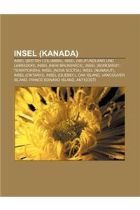Insel (Kanada): Insel (British Columbia), Insel (Neufundland Und Labrador), Insel (New Brunswick), Insel (Nordwest-Territorien)