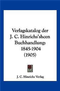 Verlagskatalog Der J. C. Hinrichs'shcen Buchhandlung