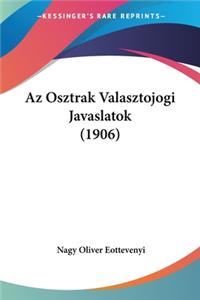 Az Osztrak Valasztojogi Javaslatok (1906)