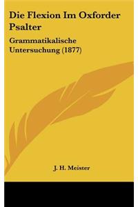 Die Flexion Im Oxforder Psalter