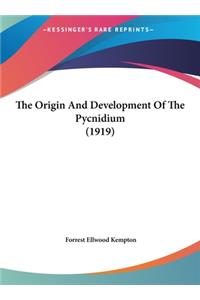 The Origin and Development of the Pycnidium (1919)