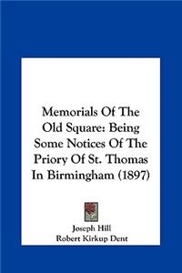 Memorials of the Old Square