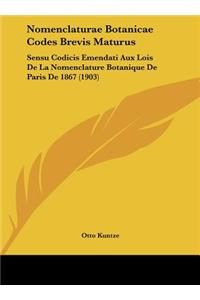 Nomenclaturae Botanicae Codes Brevis Maturus