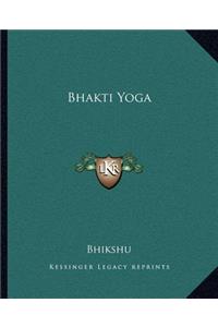 Bhakti Yoga