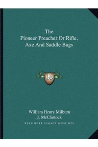 Pioneer Preacher or Rifle, Axe and Saddle Bags