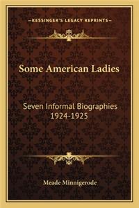Some American Ladies