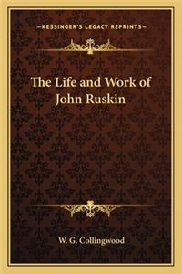 Life and Work of John Ruskin