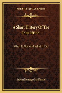 Short History Of The Inquisition