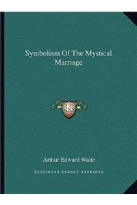 Symbolism Of The Mystical Marriage