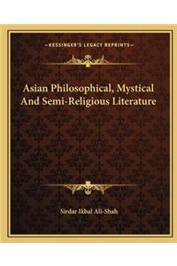 Asian Philosophical, Mystical And Semi-Religious Literature
