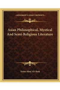 Asian Philosophical, Mystical and Semi-Religious Literature