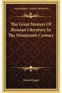 The Great Masters of Russian Literature in the Nineteenth Century