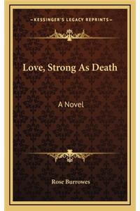 Love, Strong as Death