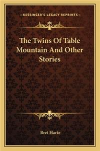 Twins Of Table Mountain And Other Stories