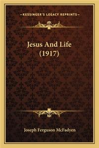 Jesus and Life (1917)