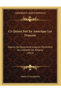 Ce Qu'ont Fait En Amerique Les Francais
