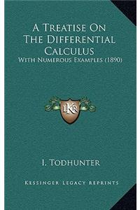 A Treatise on the Differential Calculus