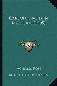 Carbonic Acid in Medicine (1905)
