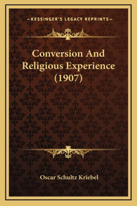 Conversion and Religious Experience (1907)