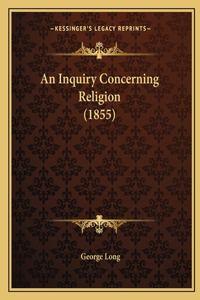 Inquiry Concerning Religion (1855)