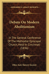 Debate On Modern Abolitionism
