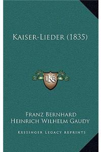 Kaiser-Lieder (1835)