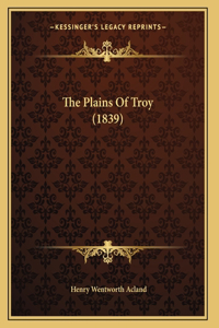 The Plains Of Troy (1839)
