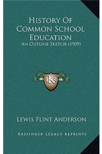 History Of Common School Education