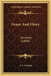 Grace And Glory
