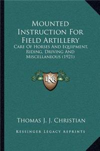 Mounted Instruction For Field Artillery
