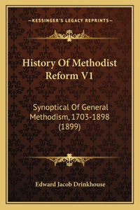 History Of Methodist Reform V1