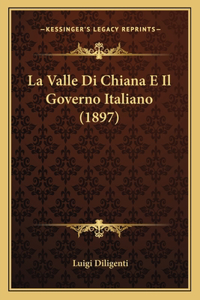 La Valle Di Chiana E Il Governo Italiano (1897)