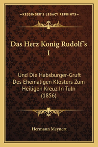 Herz Konig Rudolf's I