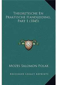 Theoretische En Praktische Handleiding, Part 1 (1845)