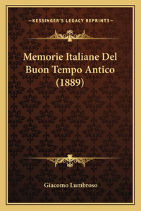 Memorie Italiane Del Buon Tempo Antico (1889)