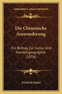 Die Chinesische Auswanderung
