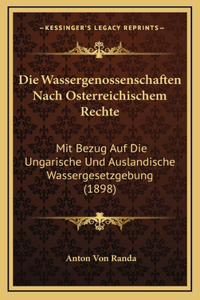 Die Wassergenossenschaften Nach Osterreichischem Rechte
