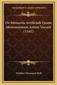 De Memoria Artificiali Quam Memoratiuam Artem Vocant (1541)