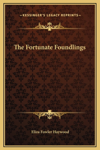 The Fortunate Foundlings