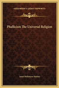 Phallicism The Universal Religion