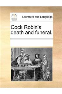 Cock Robin's Death and Funeral.