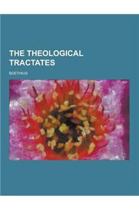 The Theological Tractates