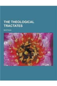 The Theological Tractates