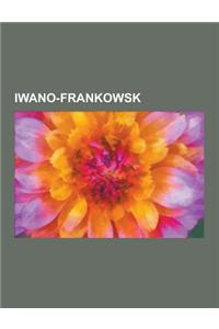 Iwano-Frankowsk: Historia Iwano-Frankowska, Ludzie Zwi Zani Z Iwano-Frankowskiem, Ludzie Zwi Zani Ze Stanis Awowem, Sport W Iwano-Frank