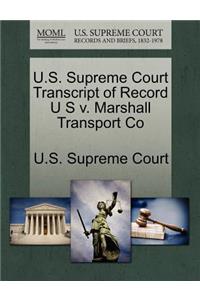 U.S. Supreme Court Transcript of Record U S V. Marshall Transport Co